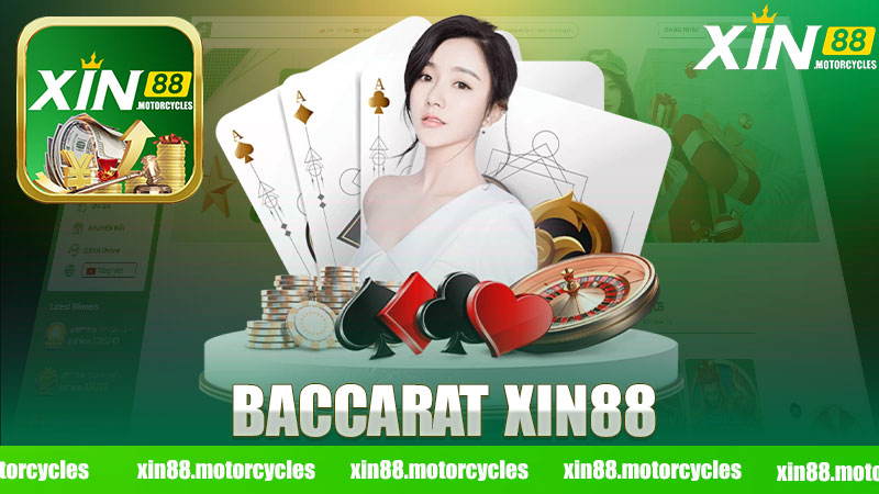 Khám Phá Thế Giới Baccarat Tại Nhà Cái XIN88 - Đam Mê Và Chiến Thuật
