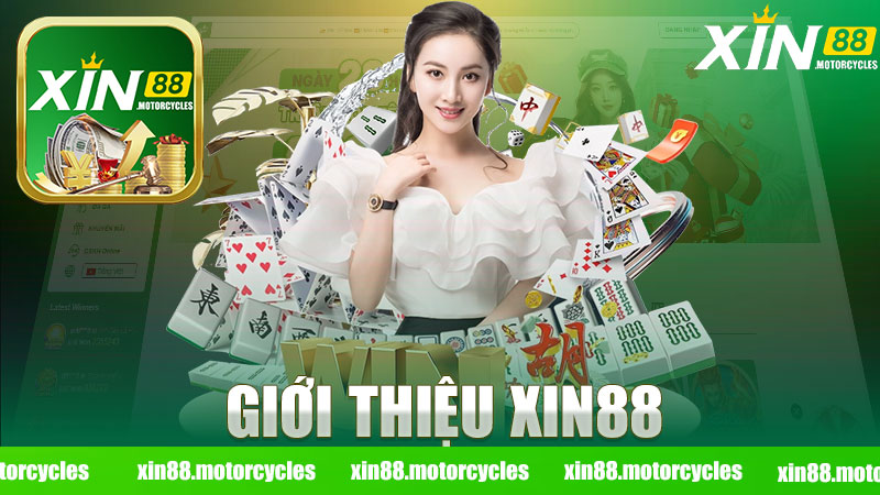 Giới thiệu nhà cái XIN88 - Nơi Đem Đến Những Trải Nghiệm Cá Cược Đỉnh Cao
