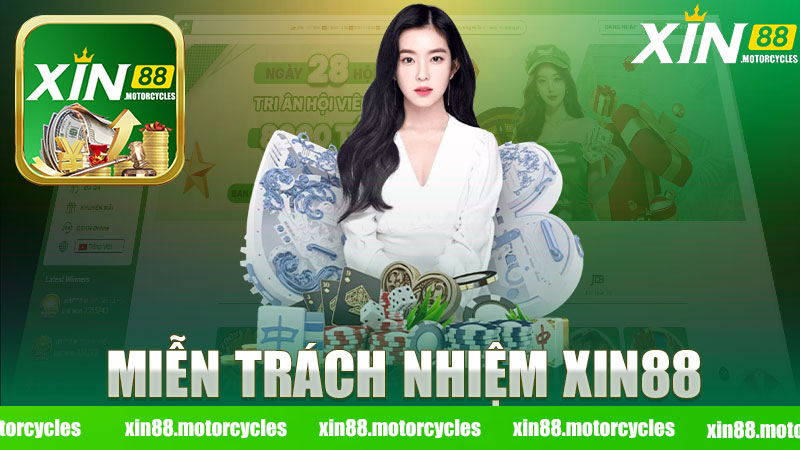 Miễn trách nhiệm nhà cái XIN88 - Khám Phá Những Điều Cần Biết Về Nền Tảng Cá Cược Này