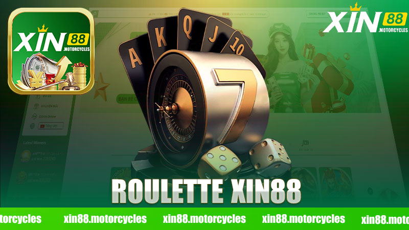 Khám Phá Thế Giới Đầy Hấp Dẫn Của Roulette Nhà Cái XIN88