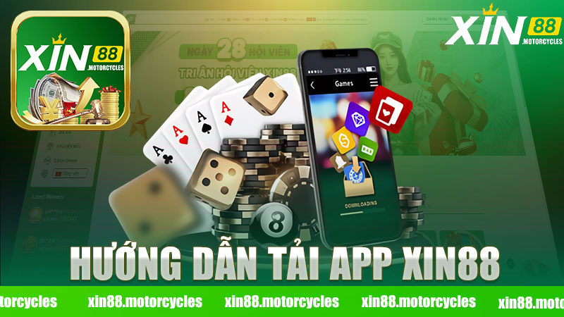 Hướng dẫn tải app nhà cái XIN88 - Trải nghiệm cá cược đa dạng và tiện lợi